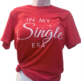 "In My Single Era" Empowerment T-Shirt
